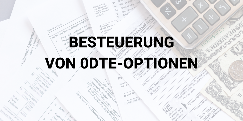 Besteuerung von 0DTE-Optionen